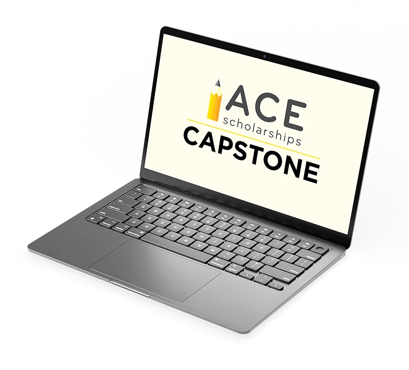 An open laptop with the ACE Scholarships Capstone displayed in bold text next to a pencil icon An open laptop with the ACE Scholarships Capstone displayed in bold text next to a pencil icon